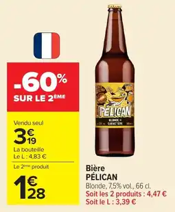 Carrefour PÉLICAN Bière offre