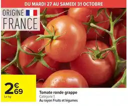 Carrefour Market Tomate ronde grappe offre