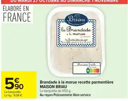 Carrefour Market Briau Brandade à la morue offre