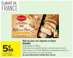 Carrefour BIGARD Rôti de porc aux oignons et thym offre