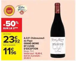 Carrefour Market Grand Moment A.O.P. Châteauneuf-du-Pape Grand Mome nt Cuvée d'Exception offre