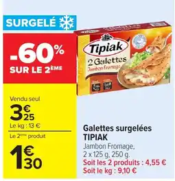 Carrefour Tipiak Galettes offre