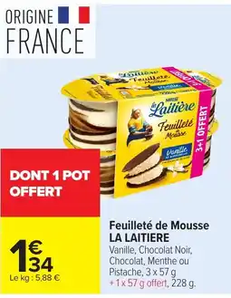 Carrefour LA LAITIERE Feuilleté de Mousse offre