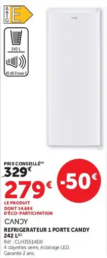 Hyper U CANDY REFRIGERATEUR 1 PORTE CANDY offre