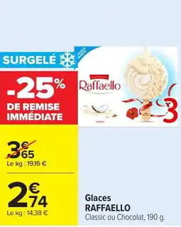 Carrefour Raffaello Glaces offre