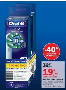 Hyper U Oral-B Brossettes offre
