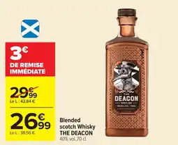 Carrefour THE DEACON Blended scotch Whisky offre