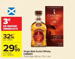 Carrefour CARDHU Single Malt Scotch Whisky offre