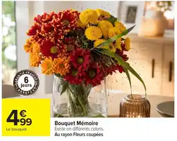 Carrefour Bouquet Mémoire offre