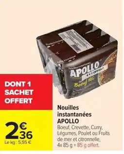 Carrefour APOLLO Nouilles instantanées offre