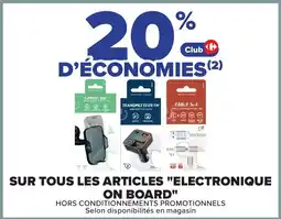 Carrefour Sur tous les articles electronique on board offre