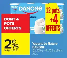 Carrefour DANONE Yaourts Le Nature offre