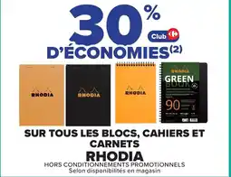 Carrefour Rhodia sur tous les blocs, cahiers et carnets offre
