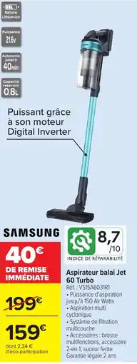 Carrefour SAMSUNG Aspirateur balai Jet 60 Turbo offre