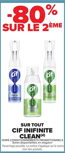 Carrefour Cif sur tout inifinite clean offre