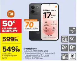 Carrefour Xiaomi redmi note 17 PRO MAX NOIR offre