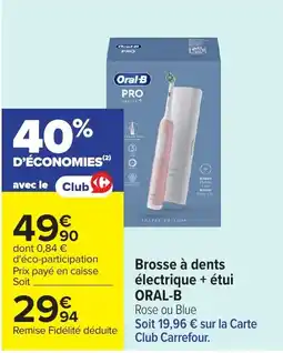 Carrefour Oral-B Brosse à dents électrique offre