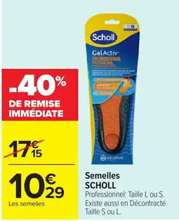 Carrefour Scholl Semelles offre