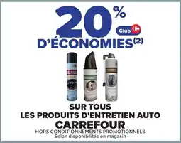 Carrefour Carrefour Sur tous les produits d'entretien auto offre