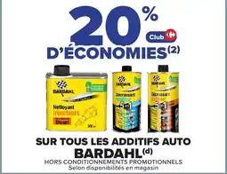 Carrefour Bard ahl sur tous les additifs auto offre