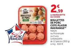 Super U COTE PLAISIR BOULETTES DE PORC offre