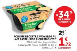 Super U Richesmonts Fondue Savoyarde offre