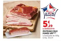 U Express Le Porc Français Poitrine crue fumée VPF offre
