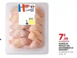 Hyper U Le Gaulois Cuisse de poulet les accessibles offre
