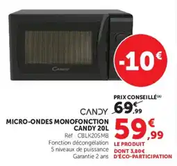 Hyper U CANDY MICRO-ONDES MONOFONCTION offre