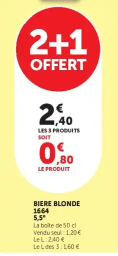 U Express 1664 BIERE BLONDE offre