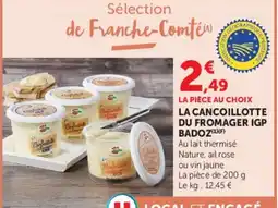 U Express BADOZ La Cancoillotte du Fromager IGP offre