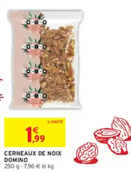 Intermarché DOMINO Cerneaux de noix offre