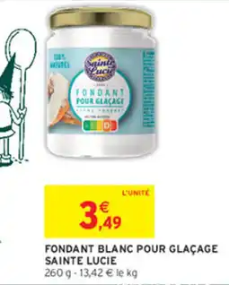 Intermarché Sainte Lucie Fondant pour glaçage offre