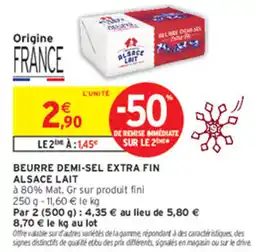 Intermarché ALSACE LAIT BEURRE DEMI-SEL EXTRA FIN offre