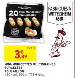 Intermarché POULAILLON Mini-Moricettes multigraines offre