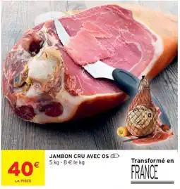 Intermarché JAMBON CRU AVEC OS offre