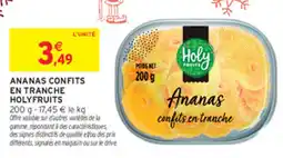 Intermarché Holyfruits Ananas confits en tranche offre