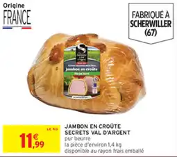 Intermarché Secrets Val d'Argent Jambon en croûte offre