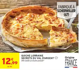 Intermarché QUICHE LORRAINE SECRETS DU VAL D'ARGENT offre