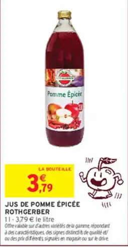Intermarché ROTHGERBER Jus de pomme épicée offre