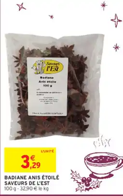 Intermarché SAVEURS DE L'EST Badiane Anis étoilé offre