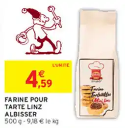 Intermarché ALBISSER Farine pour tarte linz offre