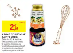 Intermarché Sainte Lucie Arôme de pistache offre