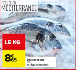 Carrefour Market Daurade royale offre