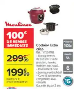 Carrefour Market Moulinex Cookéo+ Extra crisp offre