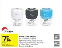 Carrefour Market ohmex Mini-hachoir sans fil offre
