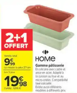 Carrefour Market HOME Gamme pâtisserie offre