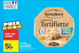Carrefour Market RichesMonts Fromage pour Tartiflette offre