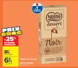 Carrefour Market Nestlé dessert Noir offre
