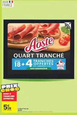 Carrefour Market Aoste Quart Tranché offre
